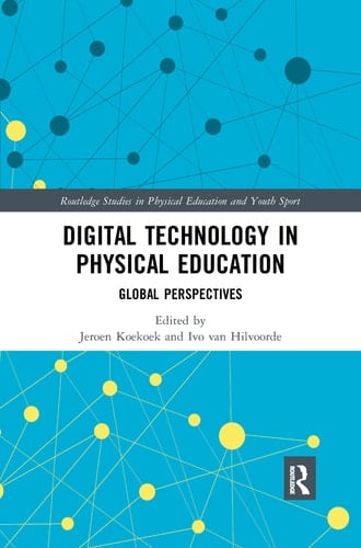Digital Technology in Physical Education Global Perspectives