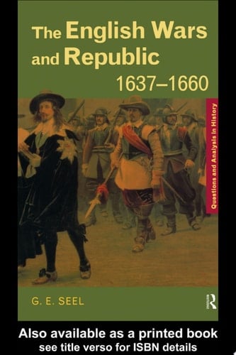 The English Wars and Republic, 1637–1660