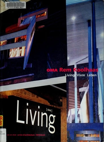 OMA - Rem Koolhaas Leben OMA - Rem Koolhaas Living