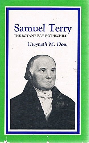 Samuel Terry: The Botany Bay Rothschild