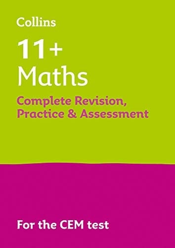 Maths Complete Revision, Practice and Assessment for CEM 11+