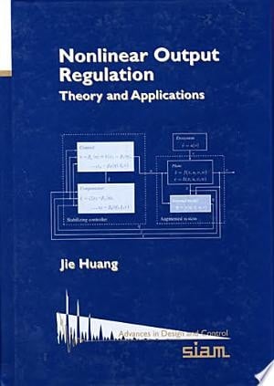Nonlinear Output Regulation Theory and Applications