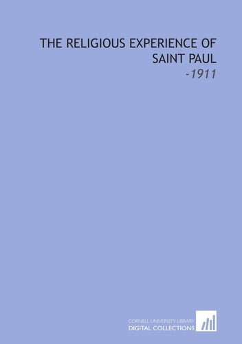 The Religious Experience of Saint Paul: -1911