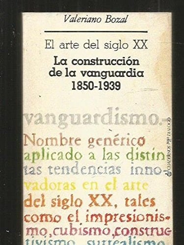 La construcción de la vanguardia (1850-1939)