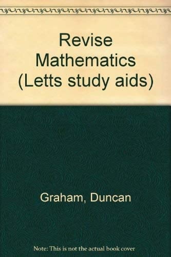 Revise Mathematics A Complete Revision Course for O Level and CSE