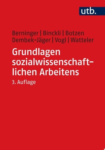 Grundlagen sozialwissenschaftlichen Arbeitens Eine anwendungsorientierte Einführung