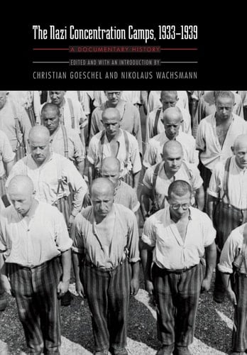 The Nazi Concentration Camps, 1933-1939 A Documentary History