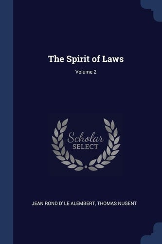 The Spirit of Laws; Volume 2