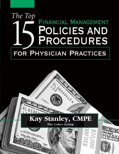The Top 15 Financial Management Policies and Procedures for Physician Practices
