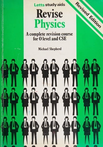 Revise Physics A Complete Revision Course for O Level and CSE