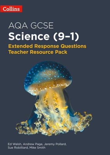 AQA GCSE Science 9-1: Extended Response Questions Teacher Resource Pack