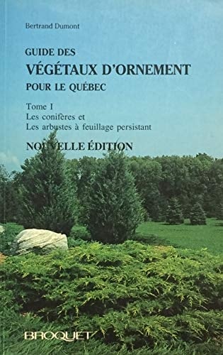 Guide des végétaux d'ornement pour le Québec