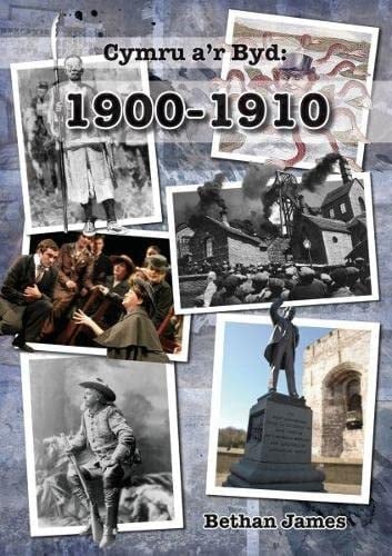 Cymru a'r byd 1900-1910