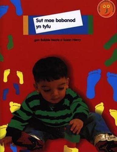 Sut Mae Babanod yn Tyfu