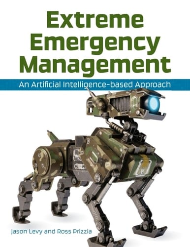 Extreme Emergency Management: An Artificial Intelligence-based Approach