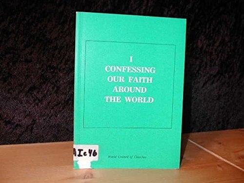 Confessing Our Faith Around the World 1