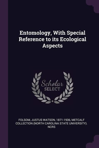 Entomology, with Special Reference to Its Ecological Aspects