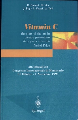 Vitamina C The state of the art in disease prevention sixty years after the Nobel Prize