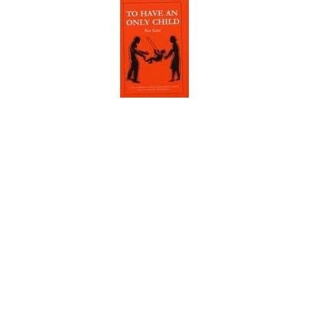 To Have an Only Child