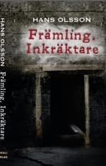 Främling. Inkräktare