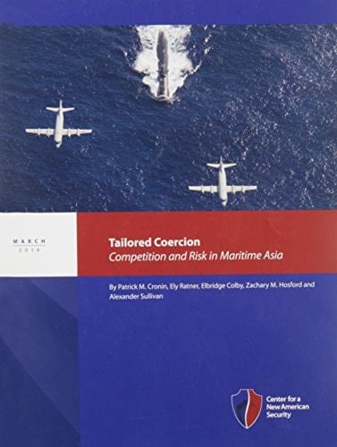 Tailored Coercion: Competition and Risk in Maritime Asia