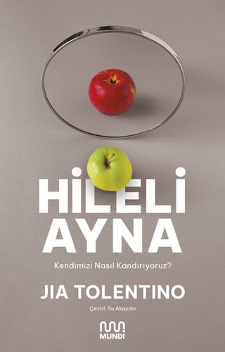 Hileli Ayna Kendimizi Nasil Kandiriyoruz