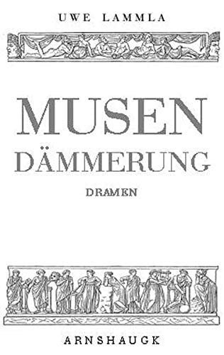 Musen-Dämmerung Dramen