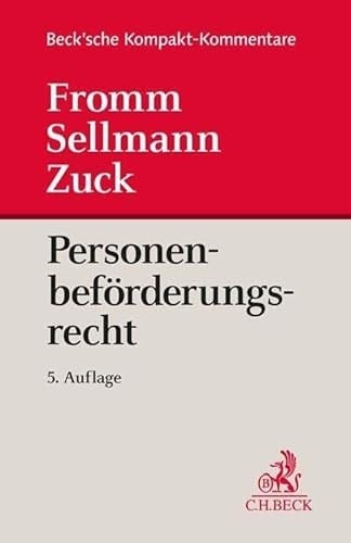 Personenbeförderungsrecht Personenbeförderungsgesetz mit Freistellungs-Verordnung, BOKraft, Berufszugangsverordnung, VO (EG) Nr. 1370/2007 sowie weiteren EU-Vorschriften und nationalen Nebenbestimmungen