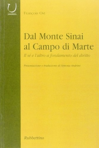 Dal monte Sinai al Campo di Marte. Il sé e l'altro a fondamento del diritto