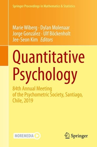 Quantitative Psychology 84th Annual Meeting of the Psychometric Society, Santiago, Chile, 2019