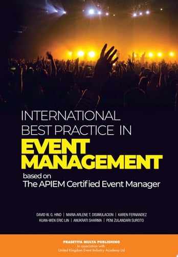 International Best Practice in Event Management Based on The APIEM Certified Event Manager