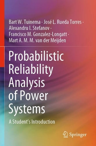 Probabilistic Reliability Analysis of Power Systems A Student’s Introduction