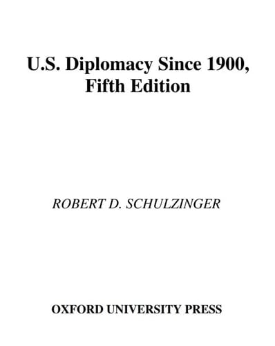 U.S. Diplomacy Since 1900