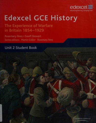 Edexcel GCE History The Experience of Warfare in Britain, 1854-1929