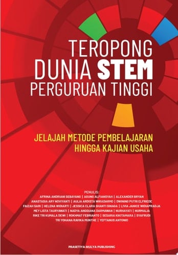 Teropong Dunia STEM Perguruan Tinggi Jelajah Metode Pembelajaran hingga Kajian Usaha