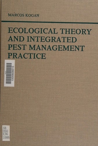 Ecological Theory and Integrated Pest Management Practice (Environmental Science and Technology: A Wiley-Interscience Series of Texts and Monographs)