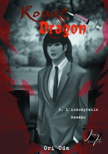 Rouge Dragon #4 L'indomptable Sawako: Romance LGBTQ+ (French Edition)