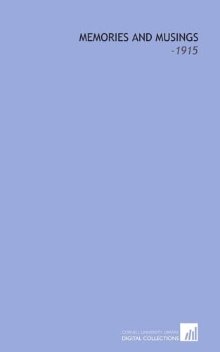 Memories and Musings: -1915