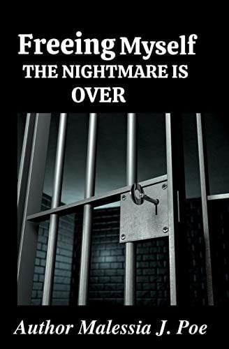 Freeing Myself the Nightmare Is Over