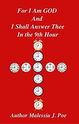 For I Am God And I Shall Answer Thee In the 9th Hour