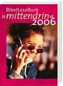 BibelLeseBuch ' mittendrin' 2005.