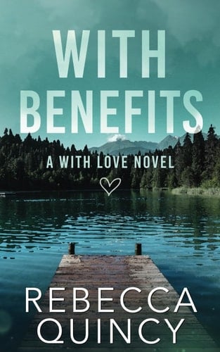 With Benefits Special Edition (With Love Special Editions)