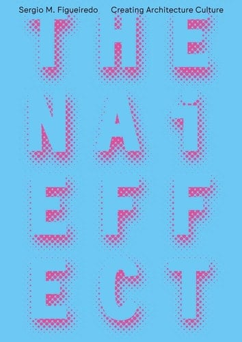 The NAi Effect Creating Architecture Culture