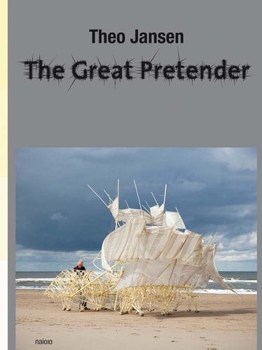 Theo Jansen The Great Pretender