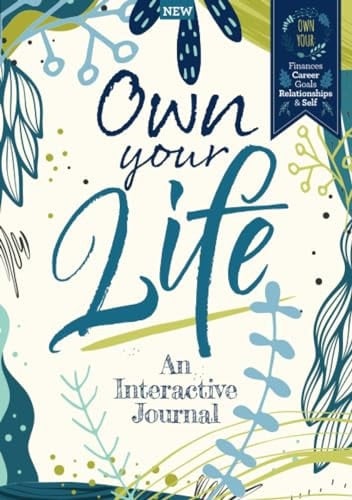 Own Your Life An Interactive Journal