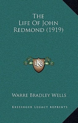 The Life Of John Redmond (1919)