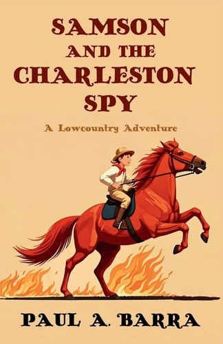 Samson and the Charleston Spy Samson's Lowcountry Adventures