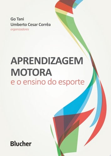 Aprendizagem motora e o ensino do esporte