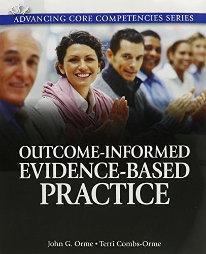 Outcome-Informed Evidence-Based Practice Plus MyLab Social Work with eText (Advancing Core Competencies)