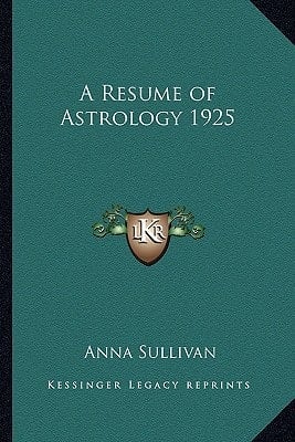 A Resume of Astrology 1925